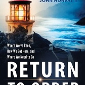 Return to Order – Where we've been, how we got here, and where we need to go